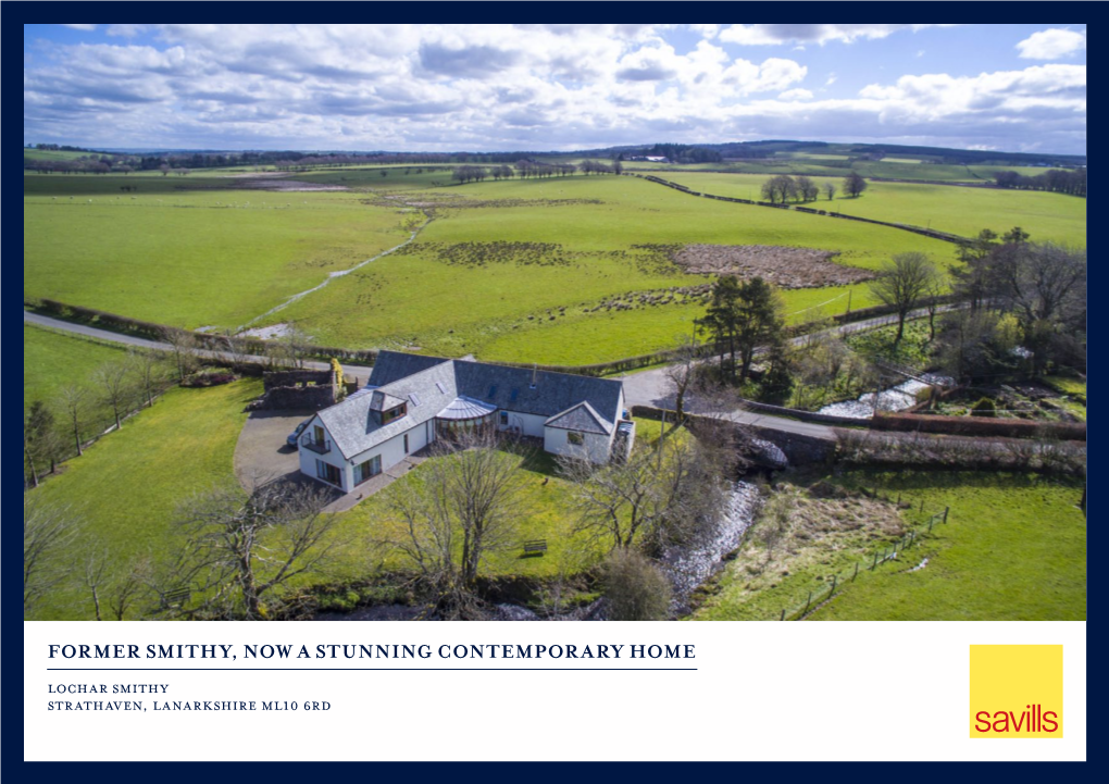 Former Smithy, Now a Stunning Contemporary Home Lochar Smithy Strathaven, Lanarkshire Ml10 6Rd