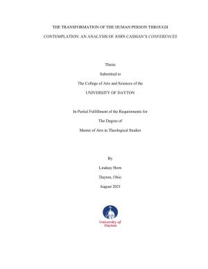 THE TRANSFORMATION of the HUMAN PERSON THROUGH CONTEMPLATION: an ANALYSIS of JOHN CASSIAN's CONFERENCES Thesis Submitted to Th
