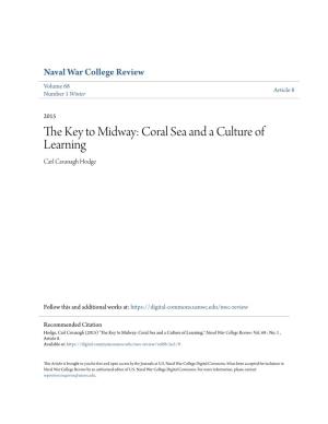 The Key to Midway: Coral Sea and a Culture of Learning Carl Cavanagh Hodge