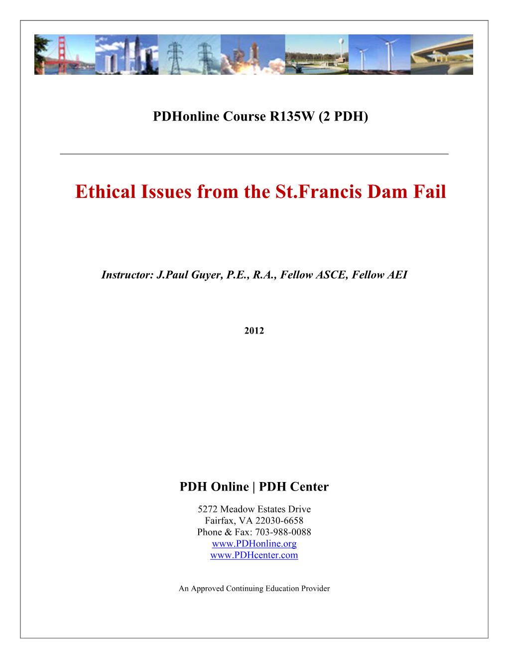 Ethical Issues from the St.Francis Dam Fail