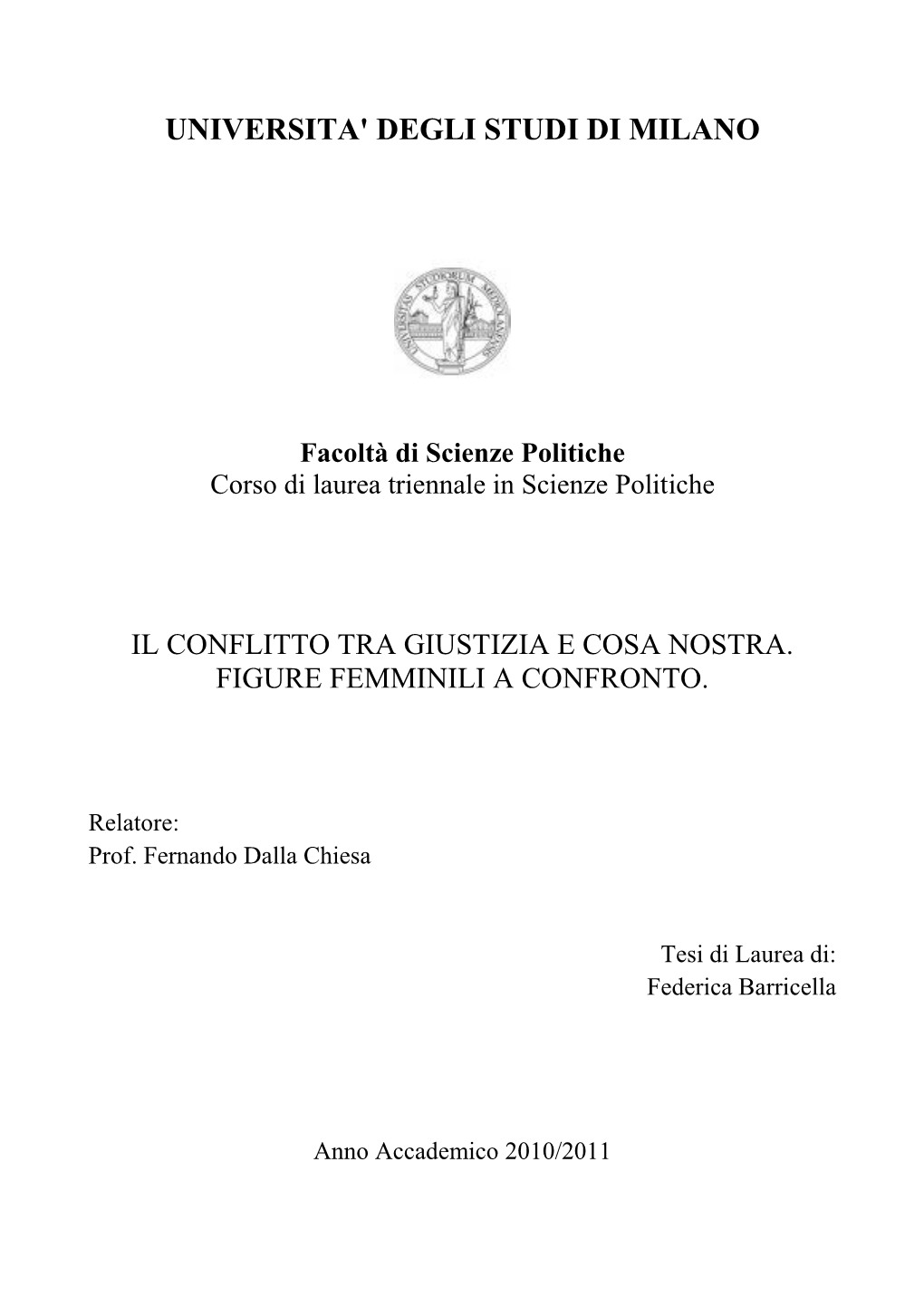 Il Conflitto Tra Giustizia E Cosa Nostra. Figure Femminili a Confronto