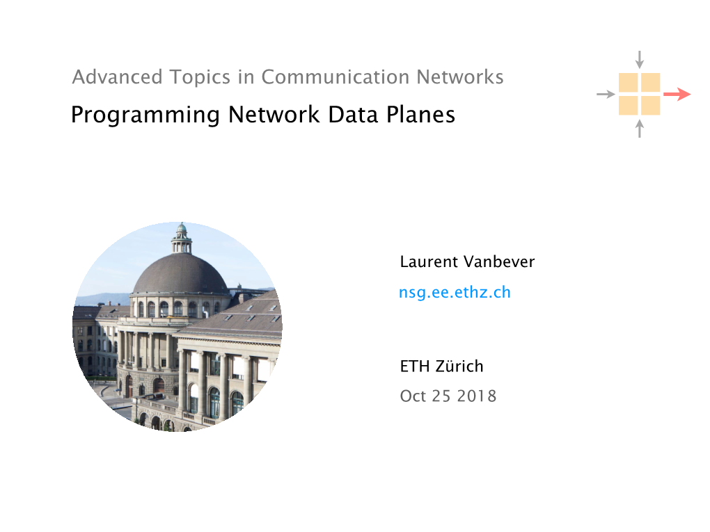 Slides Advanced Topics in Communication Networks Programming Network Data Planes