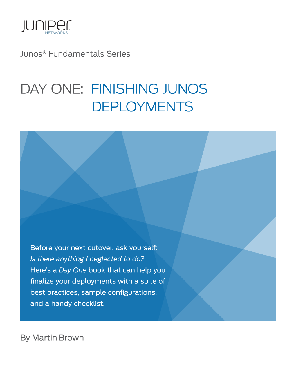 Finishing Junos Deployments