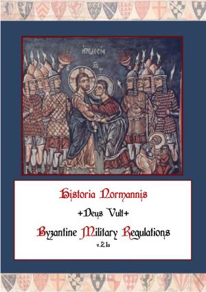 Historia Normannis Byzantine Military Regulations