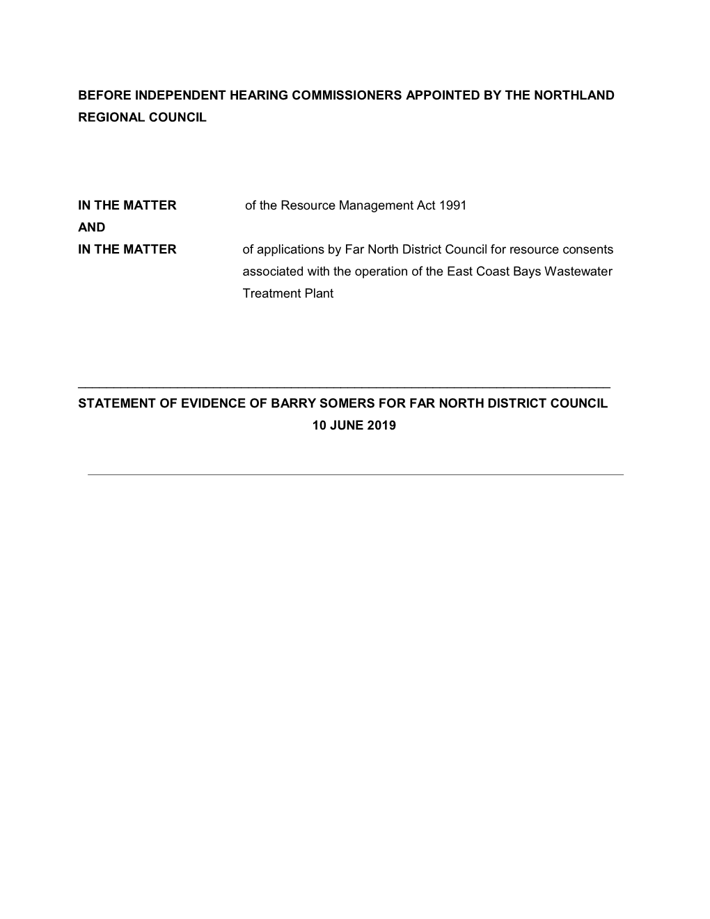 STATEMENT of EVIDENCE of BARRY SOMERS for FAR NORTH DISTRICT COUNCIL 10 JUNE 2019 Qualifications and Experience