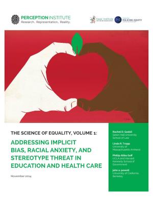 Addressing Implicit Bias, Racial Anxiety, and Stereotype Threat in Education and Health Care