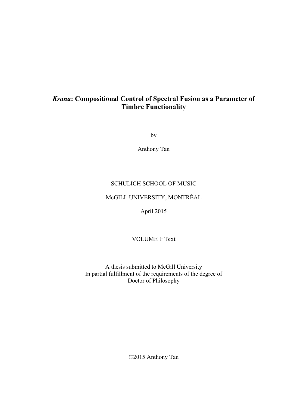 Ksana: Compositional Control of Spectral Fusion As a Parameter of Timbre Functionality