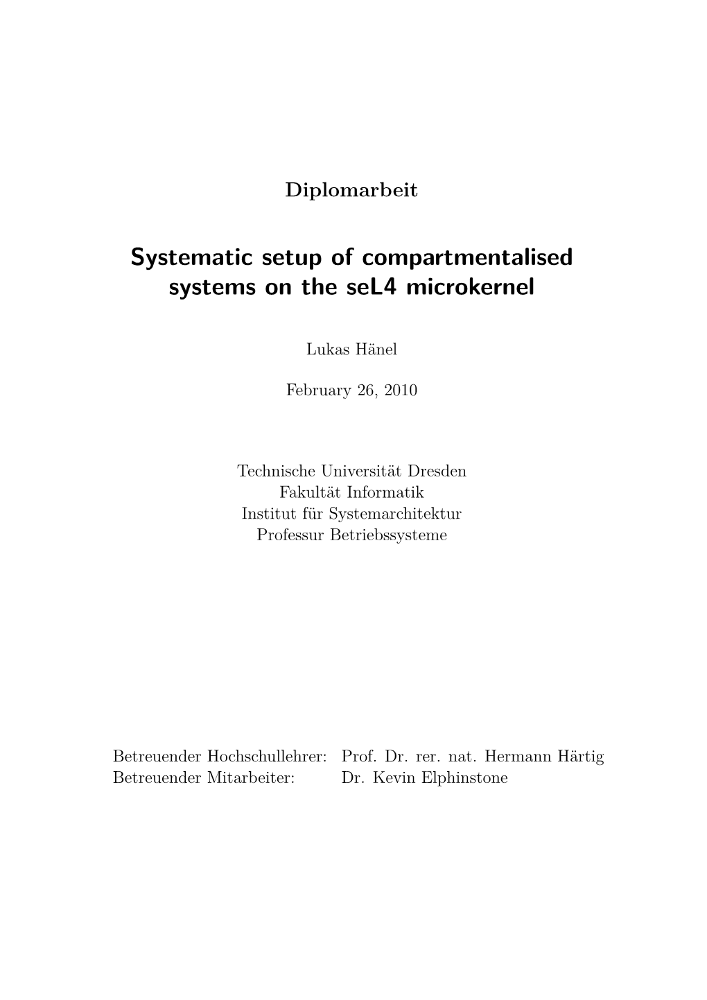 Systematic Setup of Compartmentalised Systems on the Sel4 Microkernel