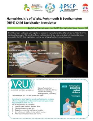 Hampshire, Isle of Wight, Portsmouth & Southampton (HIPS) Child Exploitation Newsletter