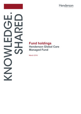 Fund Holdings Henderson Global Care Managed Fund