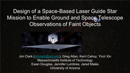 Design of a Space-Based Laser Guide Star Mission to Enable Ground and Space Telescope Observations of Faint Objects