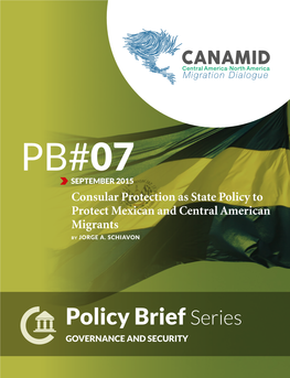 Policy Brief Series Governance and Security Consular Protection As State Policy to Protect Mexican and Central American Migrants