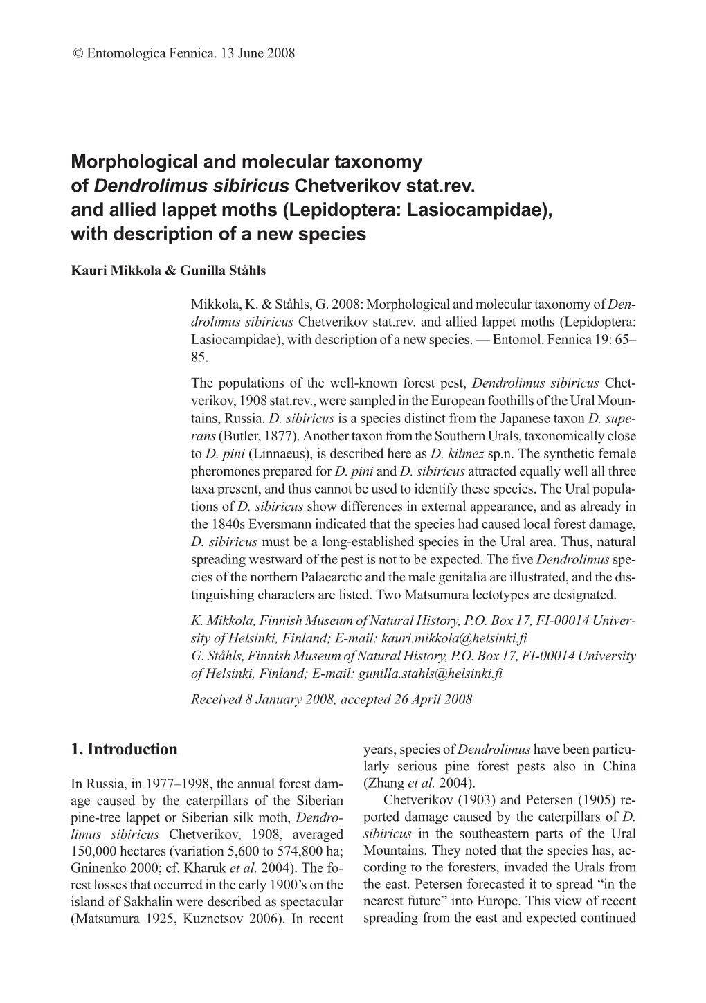 Morphological and Molecular Taxonomy of Dendrolimus Sibiricus Chetverikov Stat.Rev