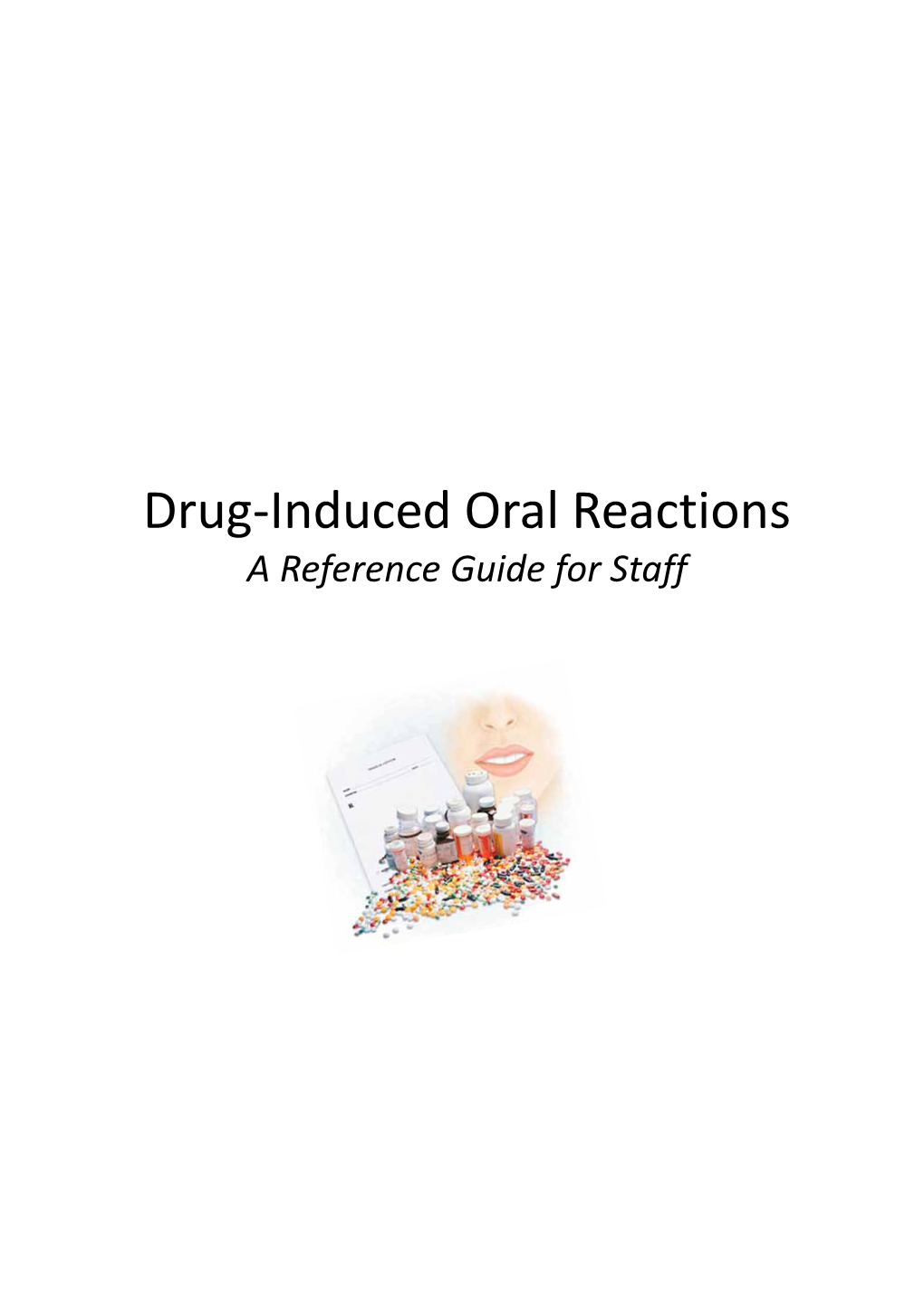 Drug Induced Oral Reactions