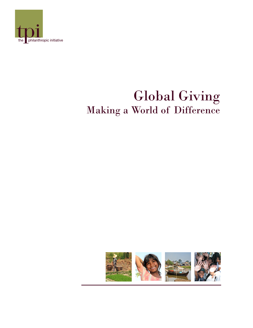 Global Giving Making a World of Difference the Philanthropic Initiative