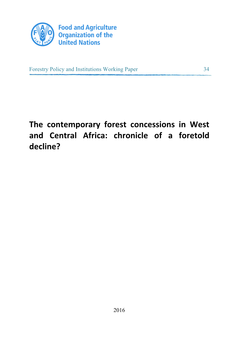 The Contemporary Forest Concessions in West and Central Africa: Chronicle of a Foretold Decline?