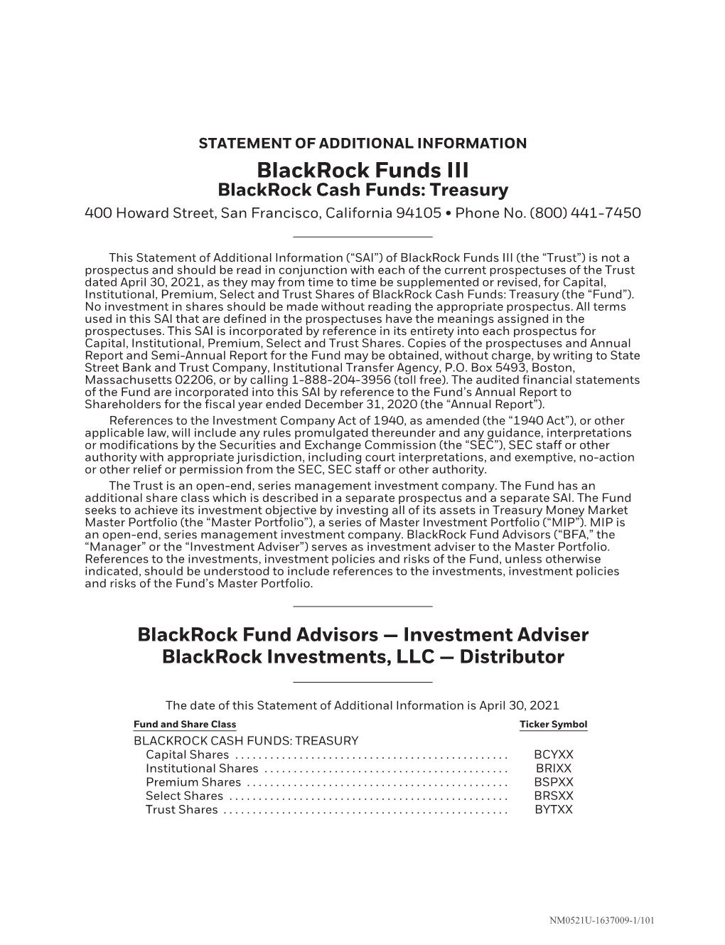 Blackrock Cash Funds: Treasury 400 Howard Street, San Francisco, California 94105 • Phone No