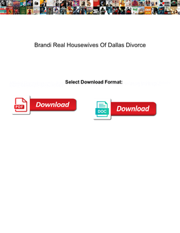 Brandi Real Housewives of Dallas Divorce