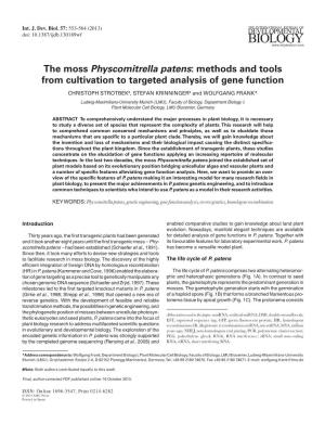 The Moss Physcomitrella Patens: Methods and Tools from Cultivation to Targeted Analysis of Gene Function CHRISTOPH STROTBEK#, STEFAN KRINNINGER# and WOLFGANG FRANK*