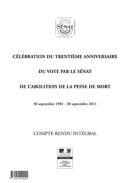 Célébration Du Trentième Anniversaire Du Vote Par Le Sénat De L'abolition