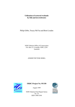 Utilisation of Restored Wetlandsby Fish and Invertebrates