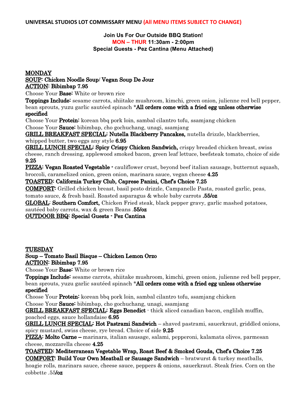 UNIVERSAL STUDIOS LOT COMMISSARY MENU (All MENU ITEMS SUBJECT to CHANGE)