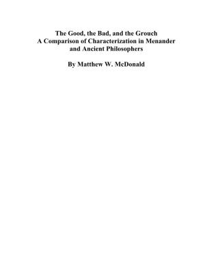 The Good, the Bad, and the Grouch a Comparison of Characterization in Menander and Ancient Philosophers by Matthew W. Mcdonald