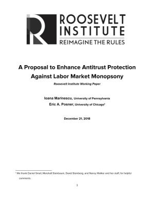 A Proposal to Enhance Antitrust Protection Against Labor Market Monopsony Roosevelt Institute Working Paper