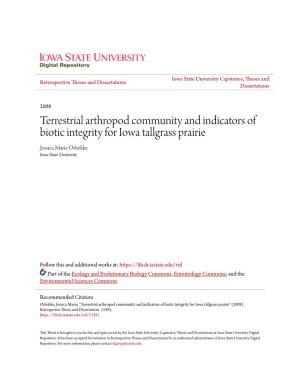 Terrestrial Arthropod Community and Indicators of Biotic Integrity for Iowa Tallgrass Prairie Jessica Marie Orlofske Iowa State University