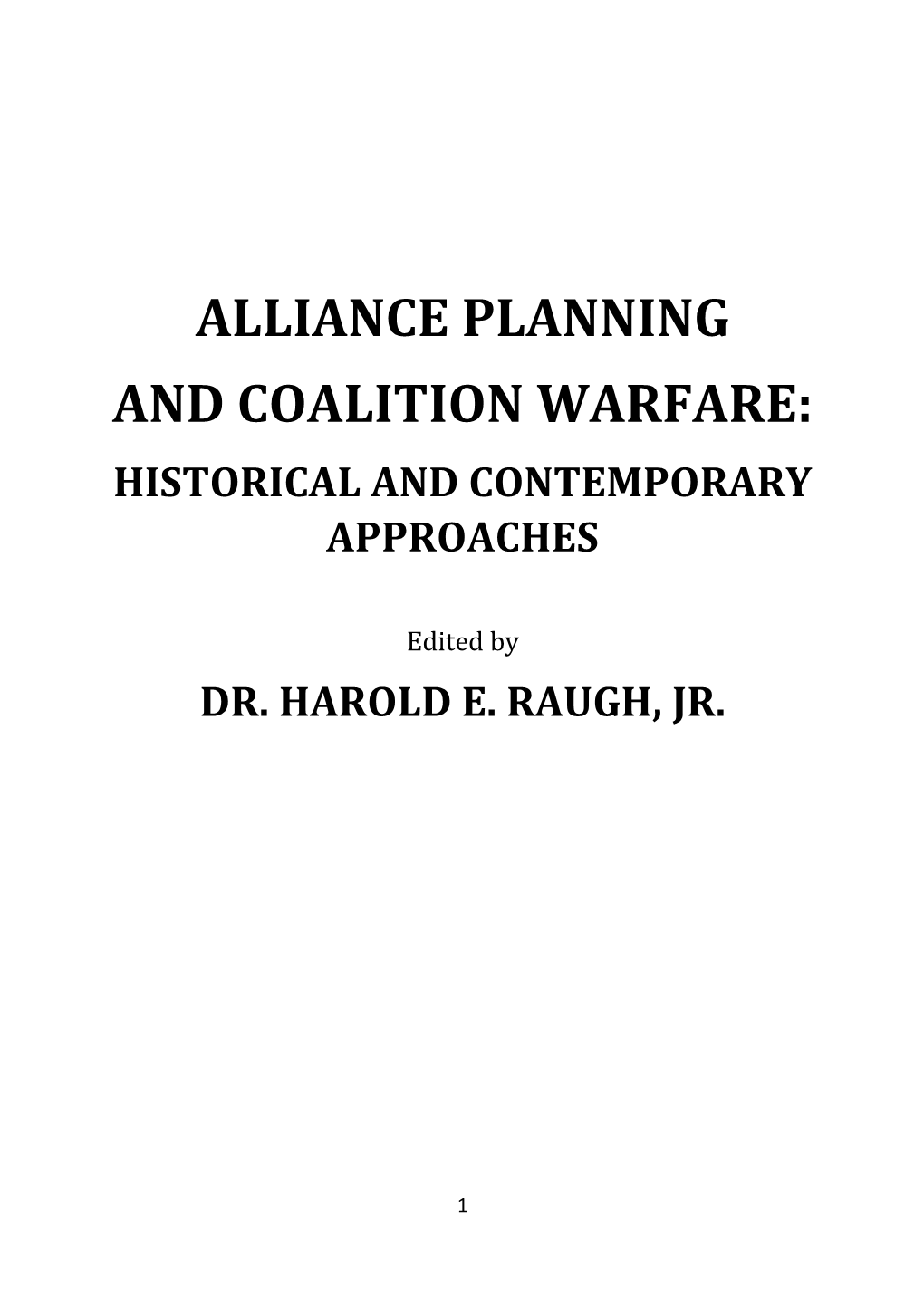 Alliance Planning and Coalition Warfare: Historical and Contemporary Approaches