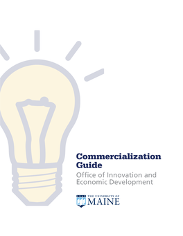 Commercialization Guide Office of Innovation and Economic Development Table of Contents Overview