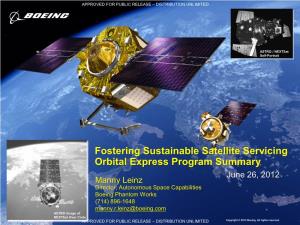 Fostering Sustainable Satellite Servicing Orbital Express Program