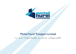 Michel Hurel Transport Limited Un Suivi Irréprochable, Un Service Indispensable Our Organisation