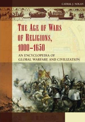 The Age of Wars of Religion, 1000-1650