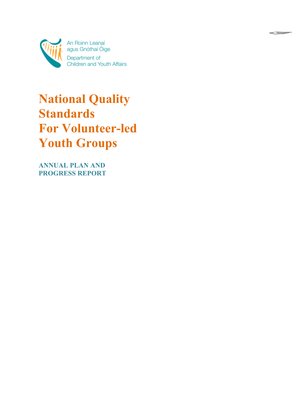 NATIONAL QUALITY STANDARDS for VOLUNTEER-LED YOUTH GROUPS: Name of Youth Group