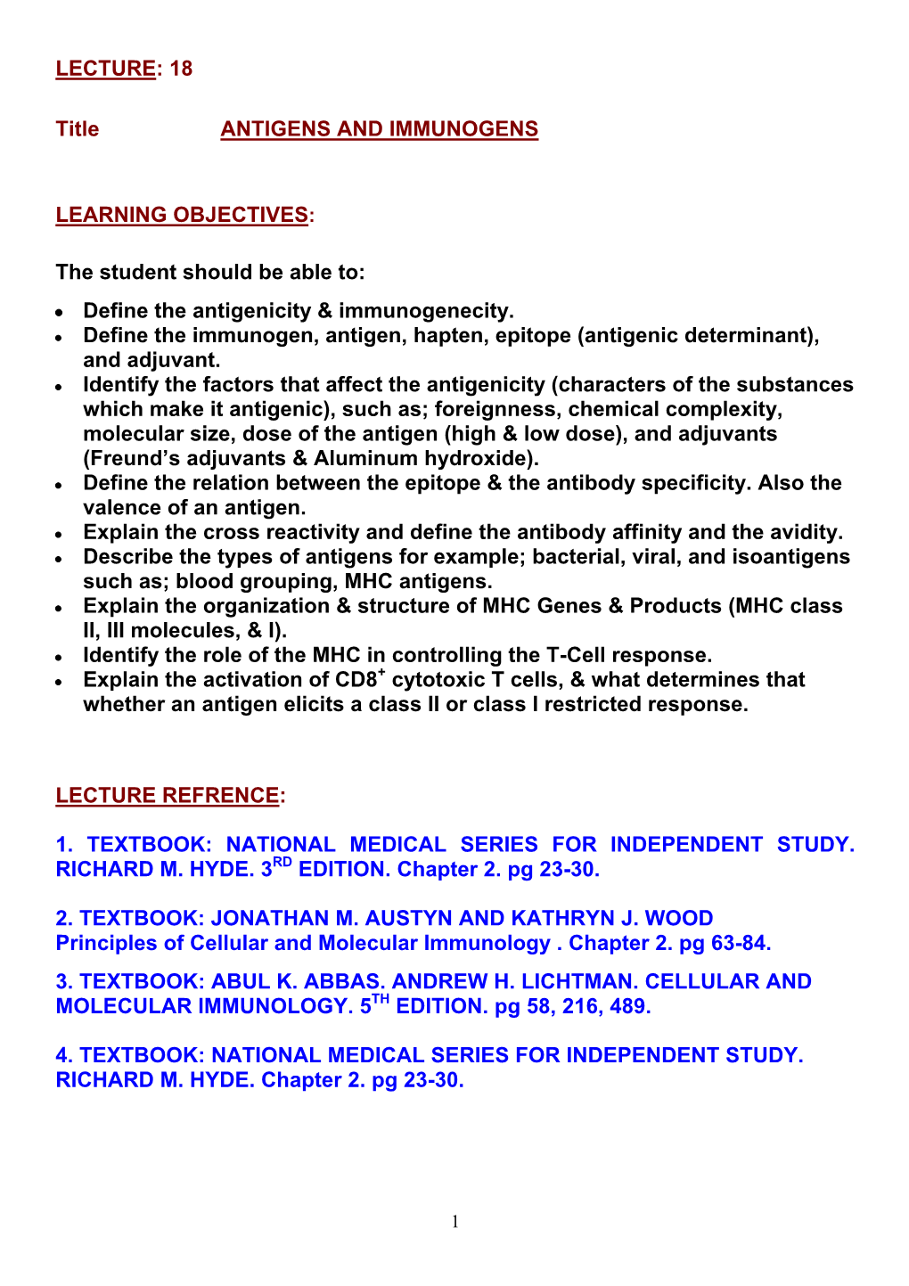 The Nature of the Antigen Determine the Type of Immune Response