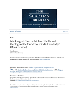 Macgregor's "Luis De Molina: the Life and Theology of the Founder of Middle Knowledge" (Book Review) Steve Emerson California Baptist University