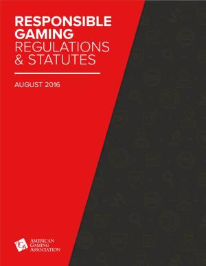 Responsible Gaming Regulations & Statutes