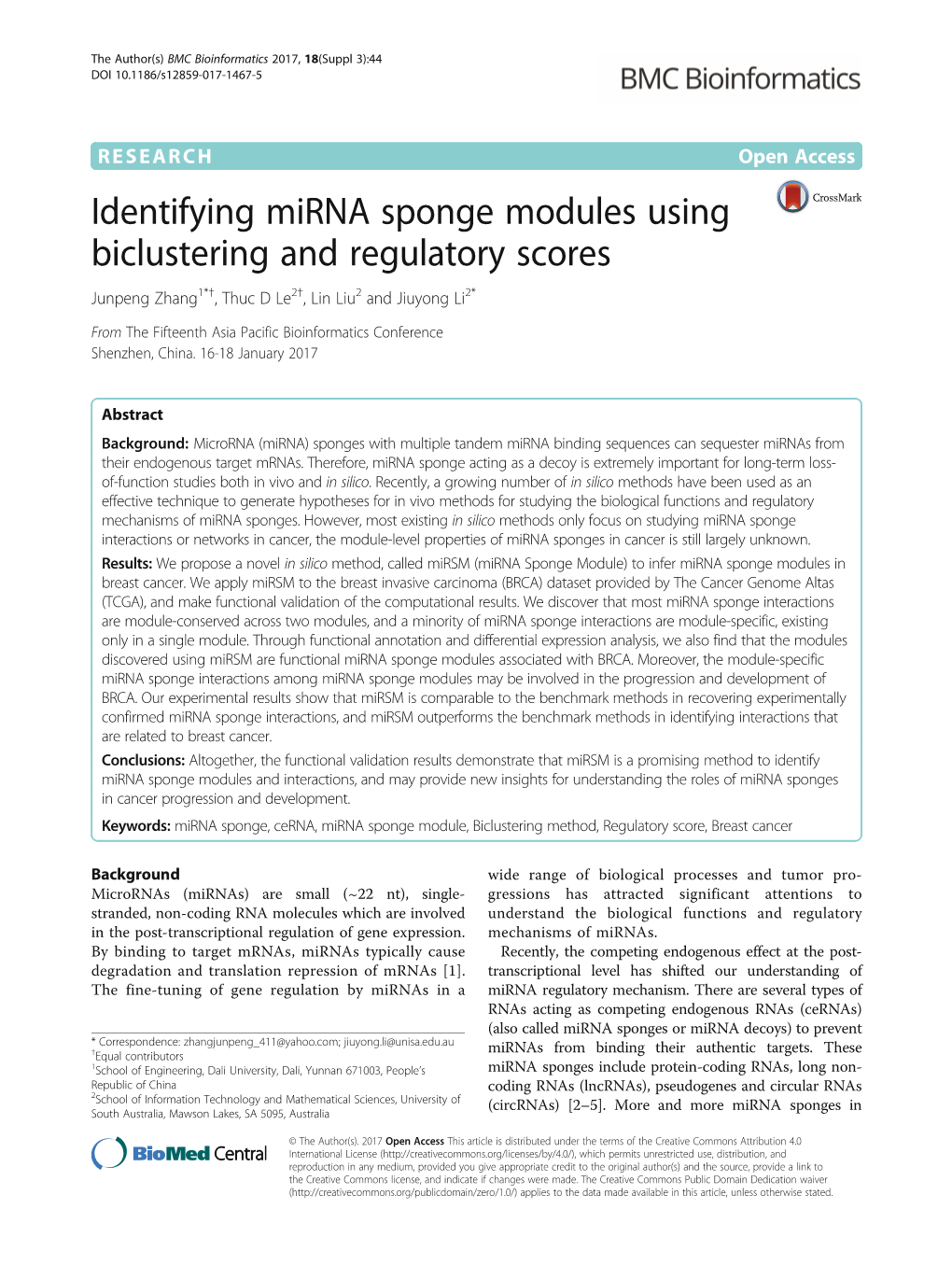 Identifying Mirna Sponge Modules Using Biclustering and Regulatory Scores Junpeng Zhang1*†, Thuc D Le2†, Lin Liu2 and Jiuyong Li2*