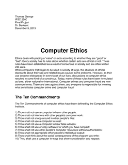 Computer Ethics! � Ethics Deals with Placing a “Value” on Acts According to Whether They Are “Good” Or “Bad”