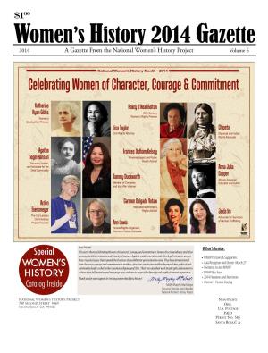 2014 Gazette 2014 a Gazette from the National Women’S History Project Volume 6