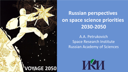 Russian Perspectives on Space Science Priorities 2030-2050