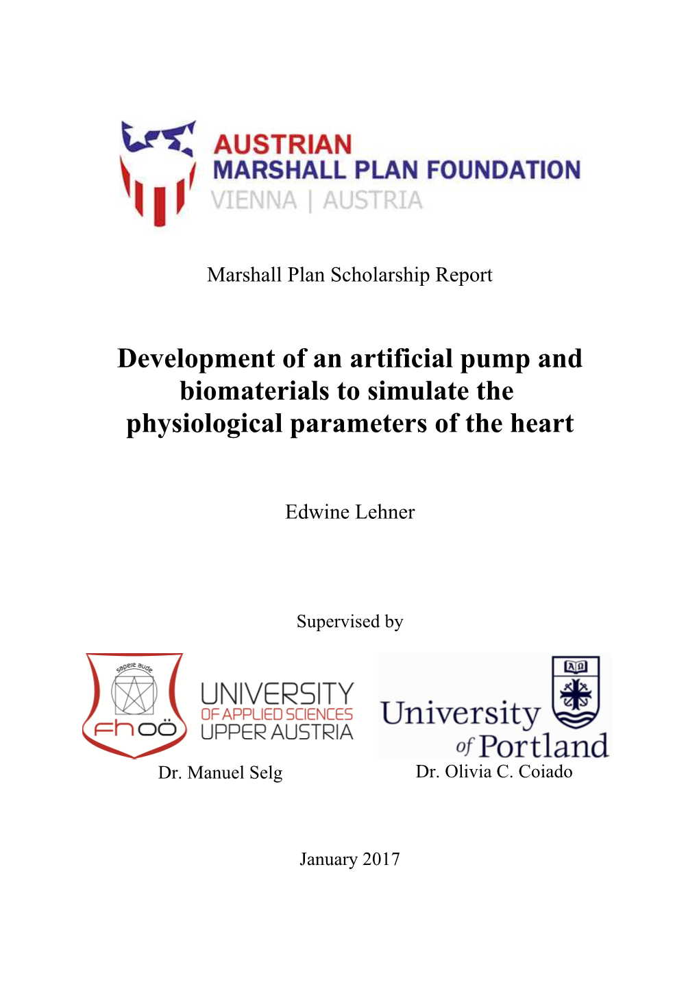 Development of an Artificial Pump and Biomaterials to Simulate the Physiological Parameters of the Heart