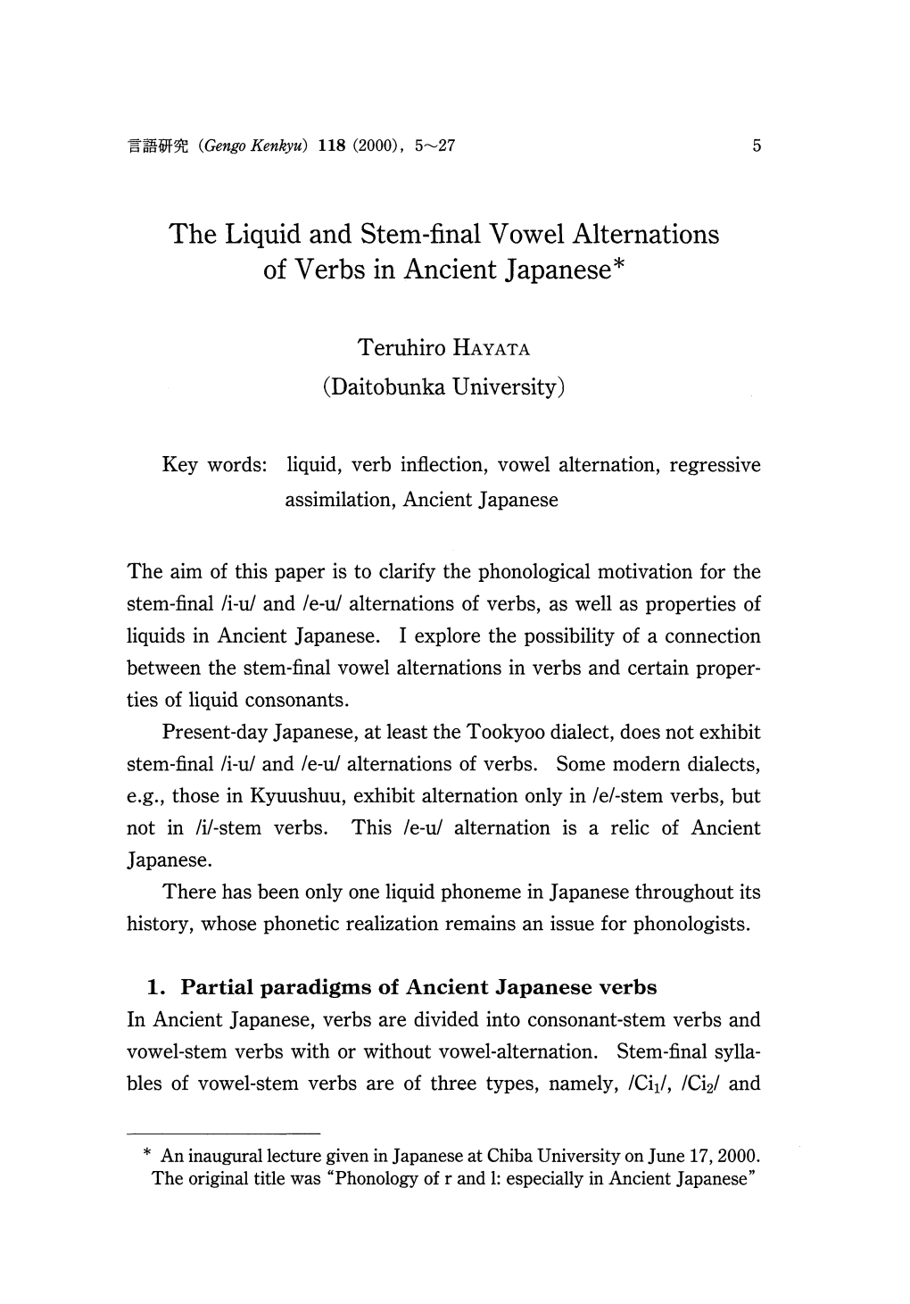 The Liquid and Stem-Final Vowel Alternations of Verbs in Ancient Japanese*