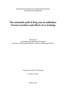The Automatic Pull of Drug Cues in Addiction: Neural Correlates and Effects of Re-Training