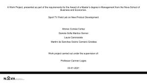 A Work Project, Presented As Part of the Requirements for the Award of a Master’S Degree in Management from the Nova School of Business and Economics