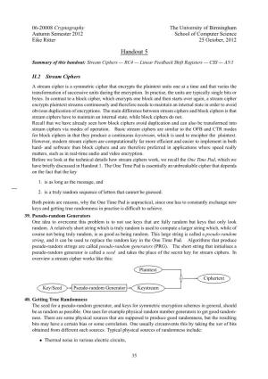 Handout 5 Summary of This Handout: Stream Ciphers — RC4 — Linear Feedback Shift Registers — CSS — A5/1