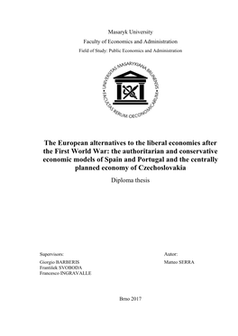 The Authoritarian and Conservative Economic Models of Spain and Portugal and the Centrally Planned Economy of Czechoslovakia Diploma Thesis