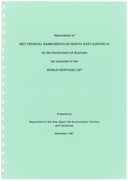 • Nomination of Wet Tropical Rainforests of North-East Australia
