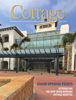 Grand Opening Events Introducing the New Santa Barbara Cottage Hospital Features